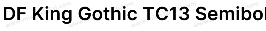 DF King Gothic TC13 Semibold字体转换